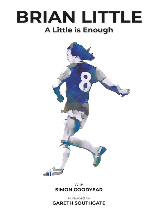 Title details for Brian Little--A Little Is Enough by Simon Goodyear - Available